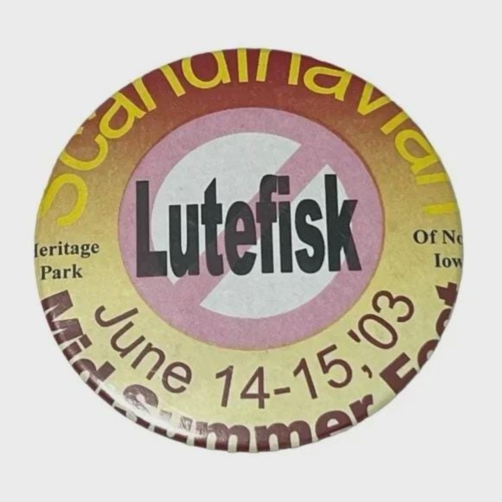 Scandinavian Mid Summer Fest No Lutefisk North Iowa Vintage Pinback Button